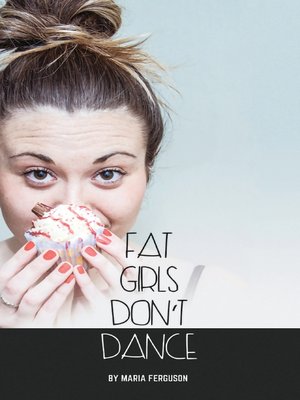 cover image of Fat Girls Don't Dance